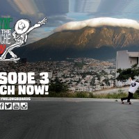 Video: All the Pinche Way, Episode 3 – Rayne Longboards